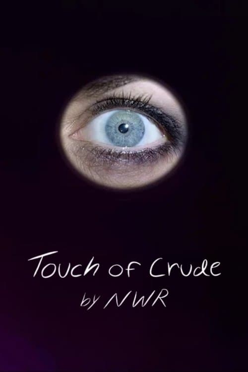 Touch of Crude poster