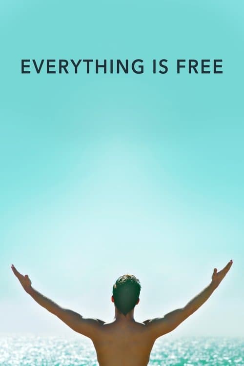 Everything Is Free poster
