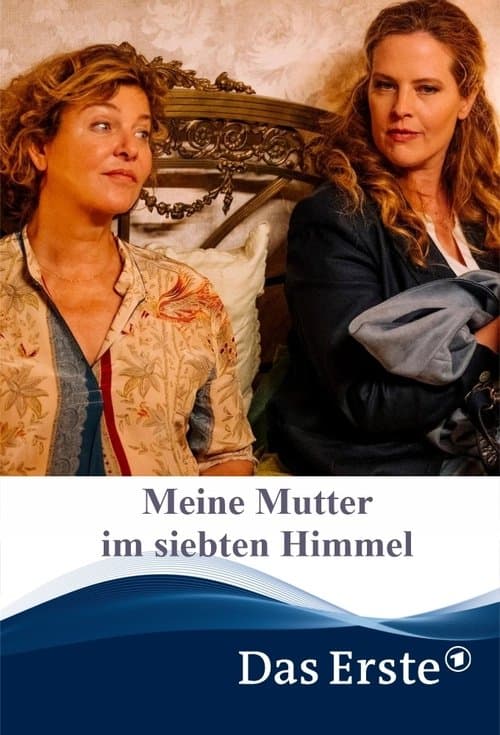 Meine Mutter im siebten Himmel poster