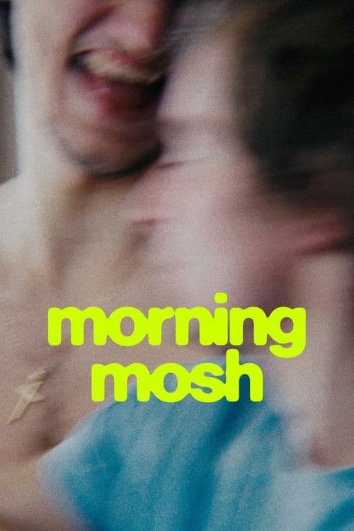 Morning Mosh poster