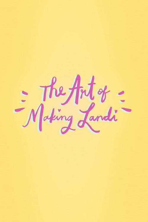 The Art of Making Landi poster