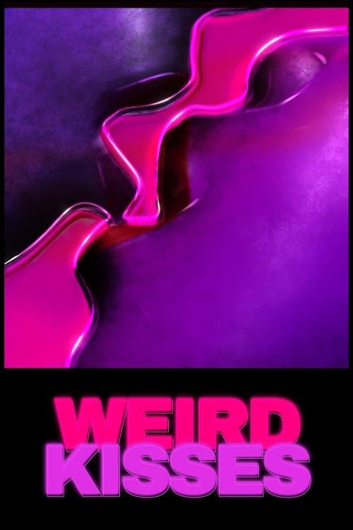 Weird Kisses poster