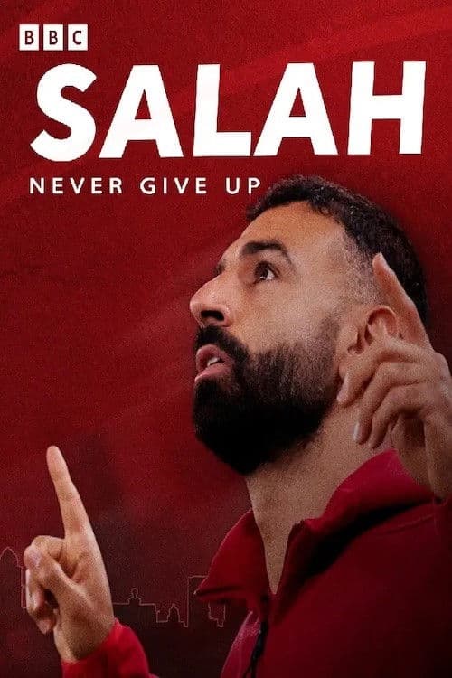 Mo Salah: Never Give Up poster