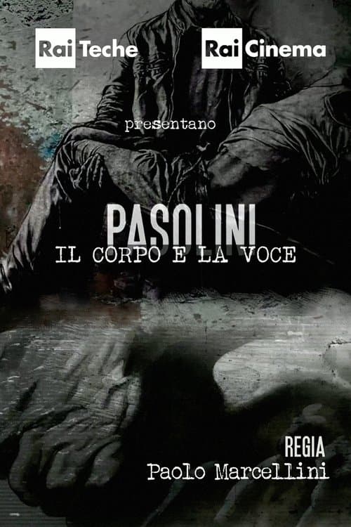 Pasolini - Il corpo e la voce poster