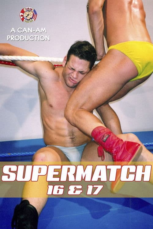 Supermatch 16 & 17 poster