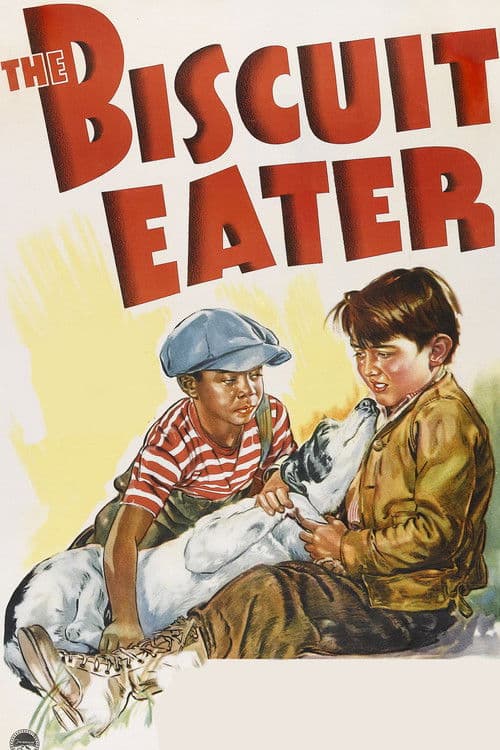 The Biscuit Eater poster