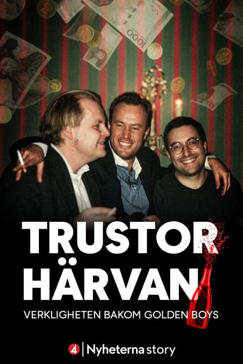 Trustorhärvan – verkligheten bakom Golden Boys poster