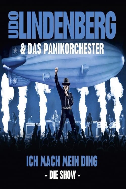 Udo Lindenberg & Das Panikorchester: Ich mach mein Ding - Die Show poster