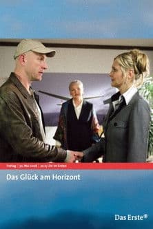 Das Glück am Horizont poster