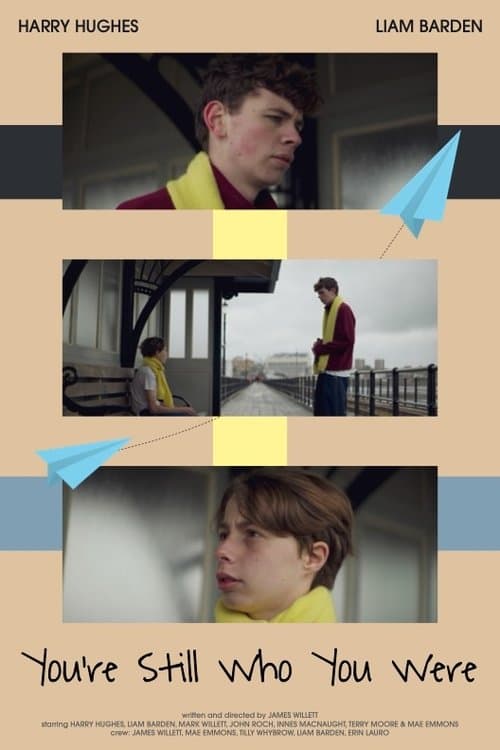 You're Still Who You Were poster