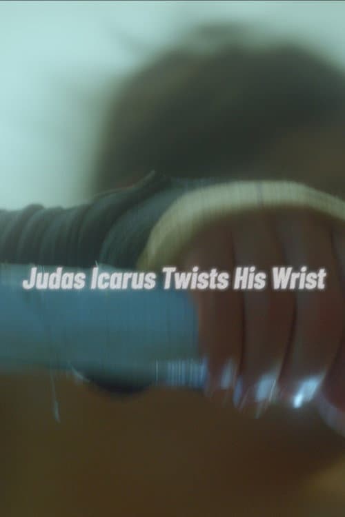 Judas Icarus Twists His Wrist poster