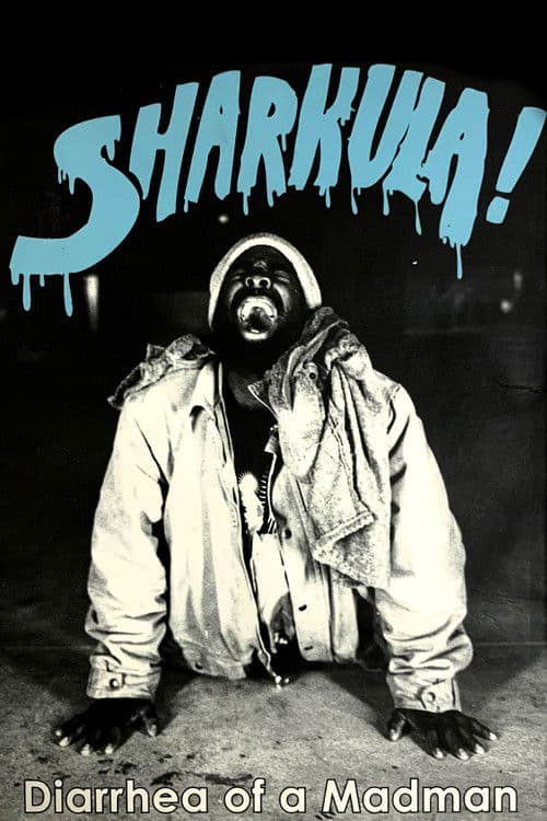 Sharkula: Diarrhea of a Madman poster