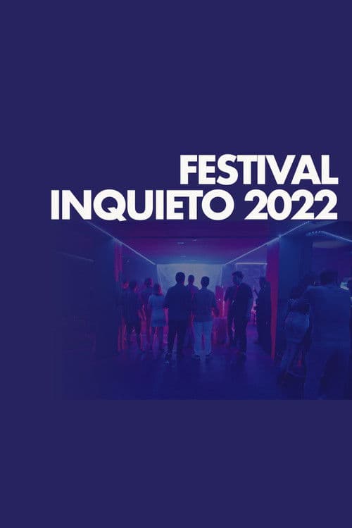 Festival Inquieto 2022 poster