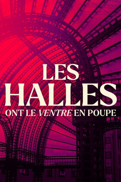 Les halles ont le ventre en poupe