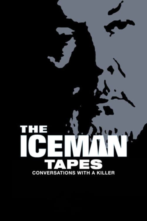 The Iceman Tapes: Conversations with a Killer poster