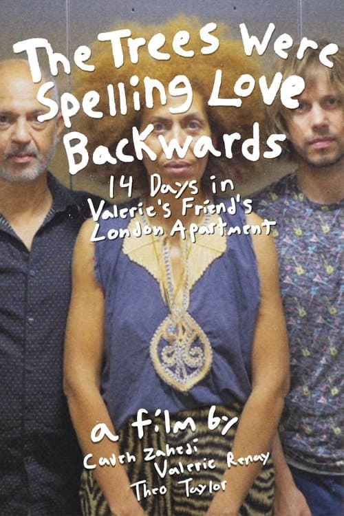 The Trees Were Spelling Love Backwards poster