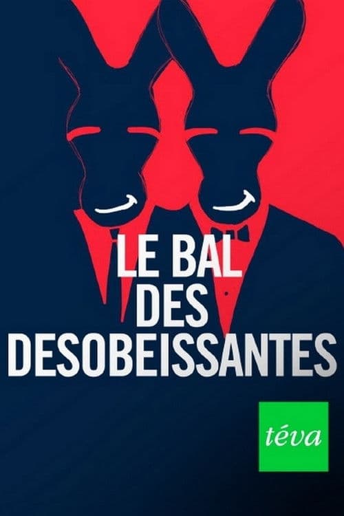 Le bal des désobéissantes poster