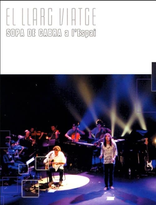 Sopa de Cabra - El llarg viatge poster