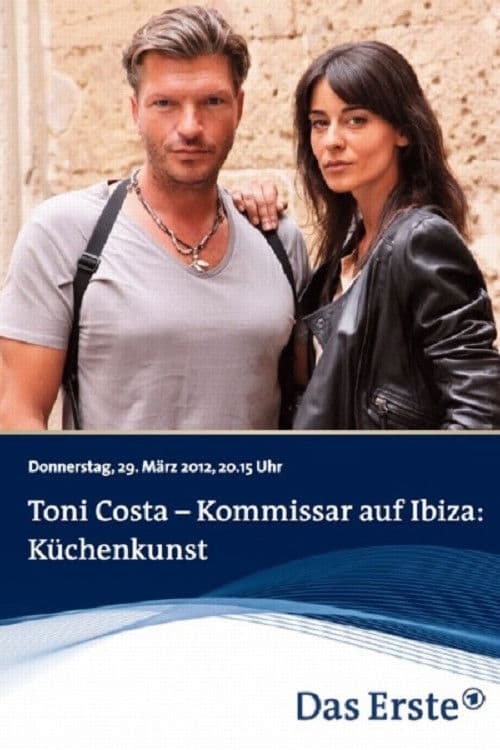 Toni Costa - Kommissar auf Ibiza: Küchenkunst poster