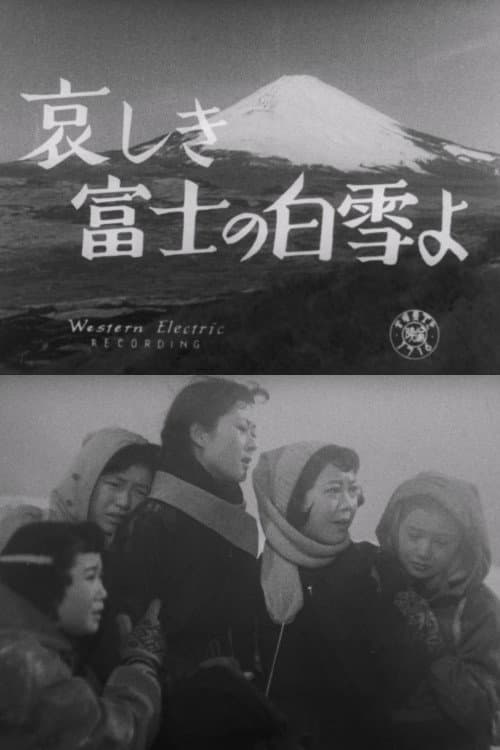 O Sorrowful White Snow of Mount Fuji poster