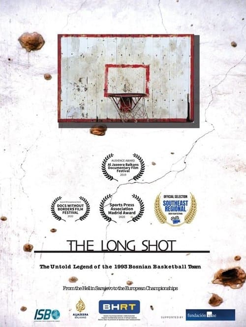 The Long Shot: The 1993 Bosnian Basketball Team poster