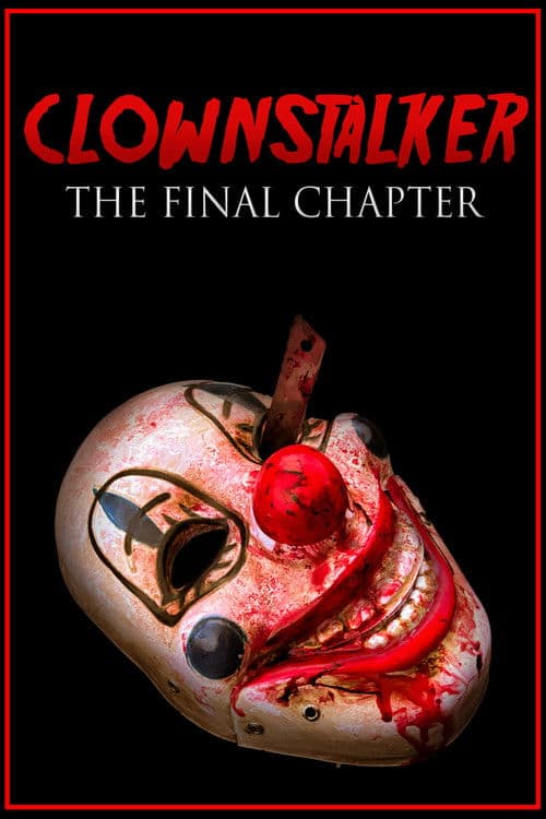 Clownstalker: The Final Chapter poster