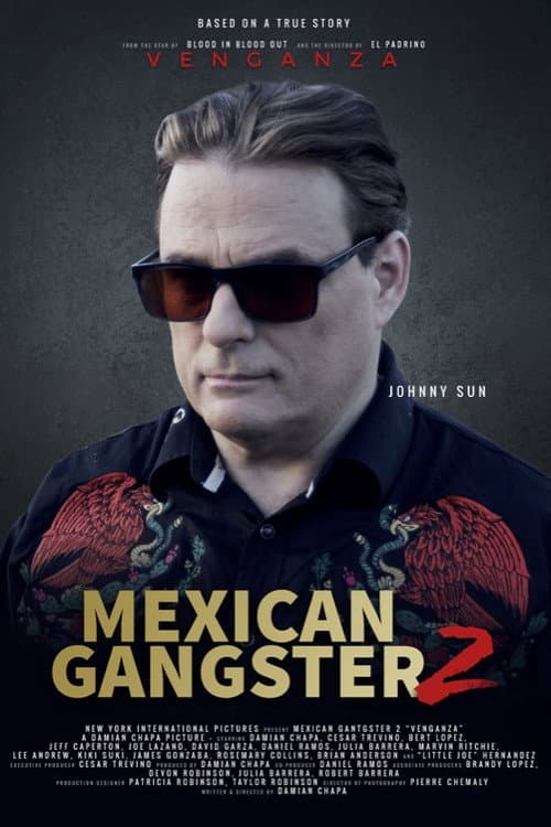 Mexican Gangster 2: Venganza poster