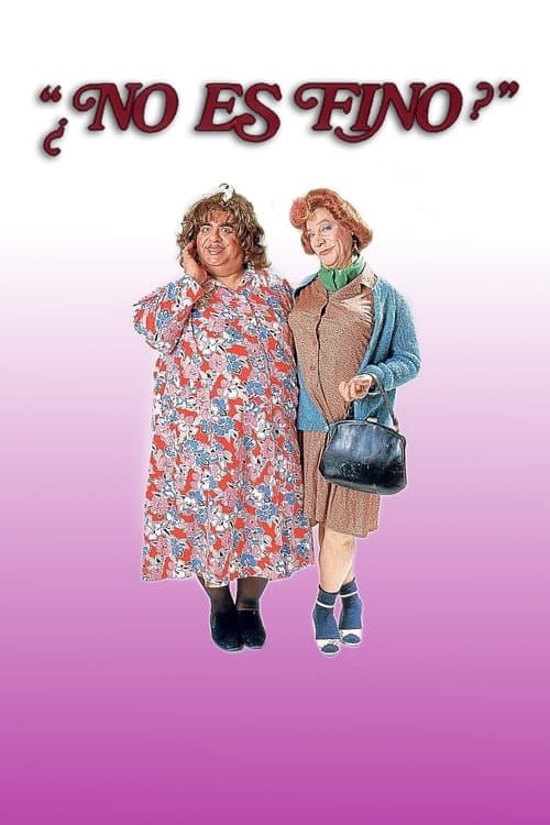 ¿No es fino? poster