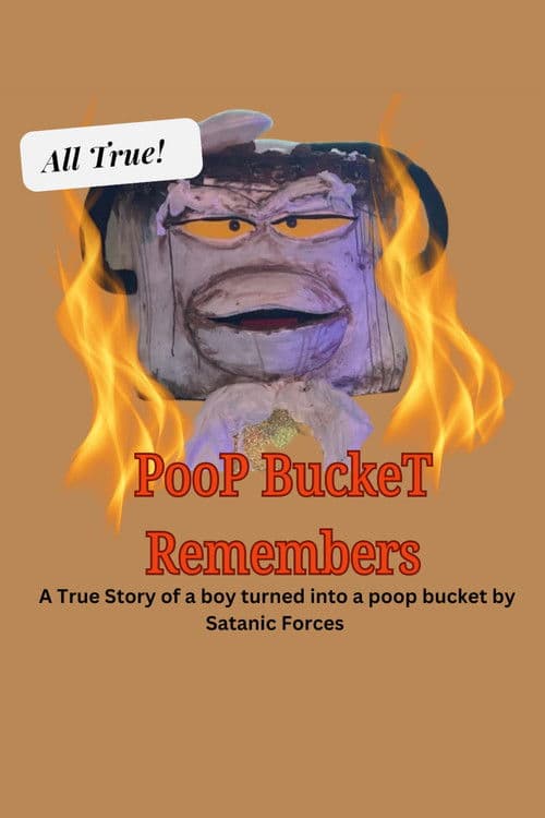 Poop Bucket Remembers: A Satantic Panic Story poster