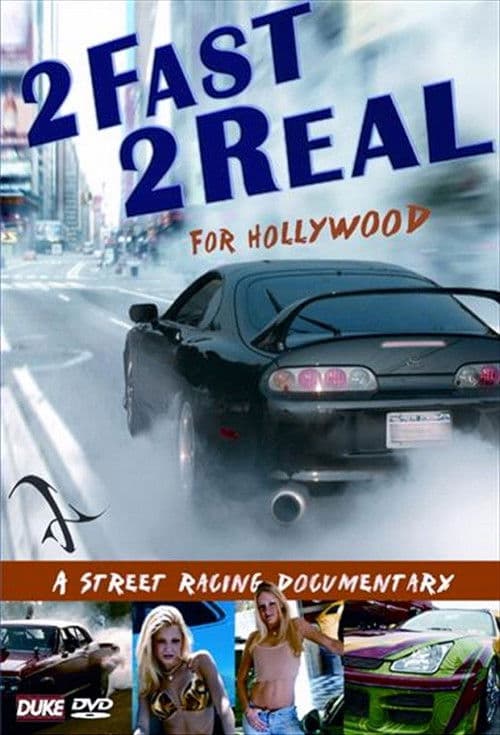 2 Fast 2 Real for Hollywood poster