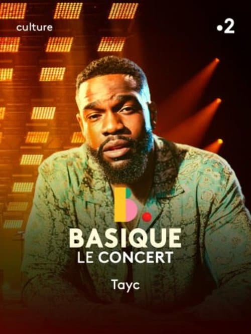 Tayc - Basique, Le Concert poster