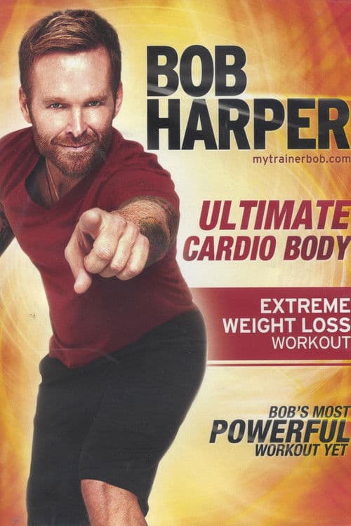 Bob Harper: Ultimate Cardio Body - 2 10-minute Glute Challenge poster