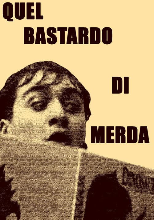Quel bastardo di merda poster