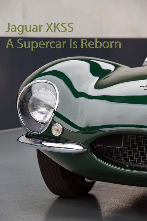 Jaguar XKSS - A Supercar Is Reborn poster