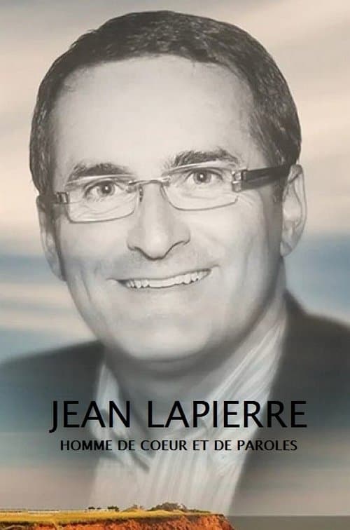 Jean Lapierre : homme de coeur et de paroles poster