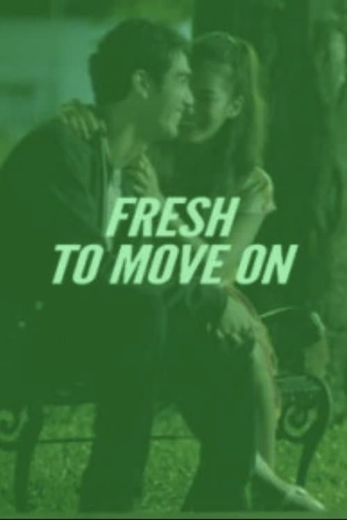 Fresh to Move On poster