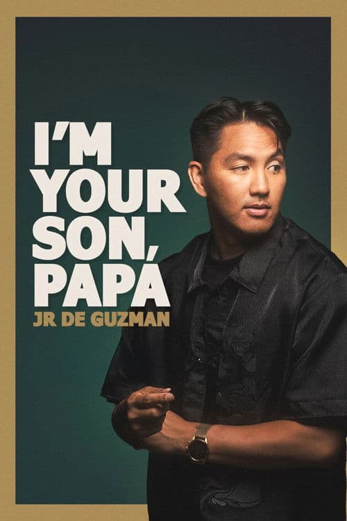JR De Guzman: I'm Your Son, Papa poster