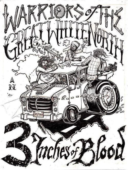 3 Inches Of Blood: Warriors Of The Great White North poster