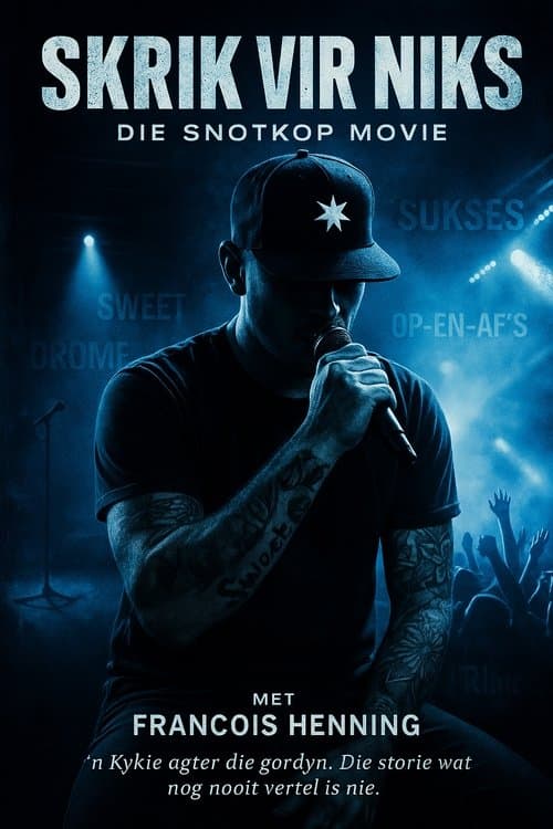 Skrik vir Niks: Die Snotkop Movie poster