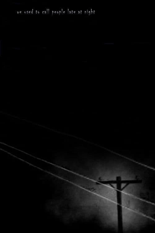 we used to call people late at night poster