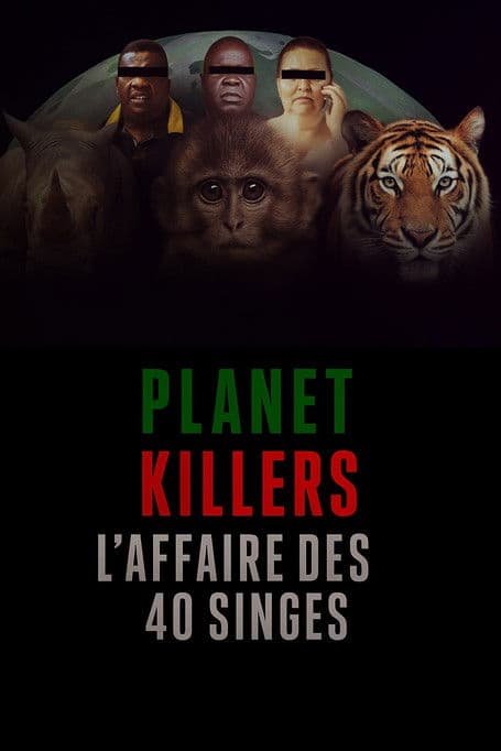 Planet Killers : L'affaire des 40 singes poster