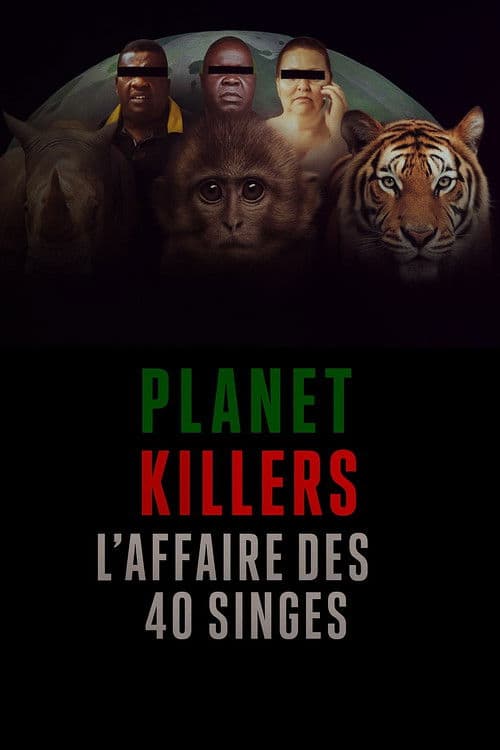 Planet Killers : L'affaire des 40 singes poster