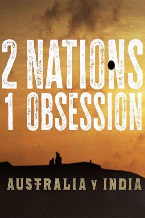 2 Nations, 1 Obsession poster
