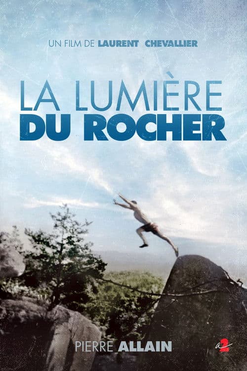 La Lumière du Rocher poster