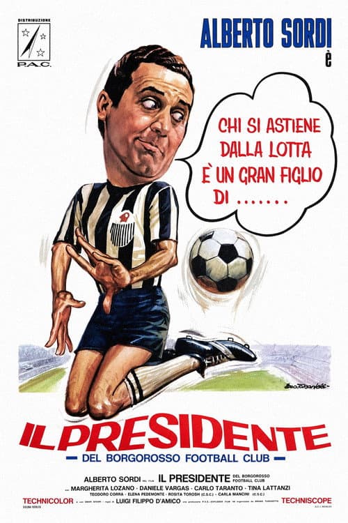 Il presidente del Borgorosso Football Club poster