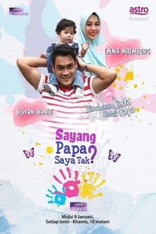 Sayang Papa Saya Raya Tak poster