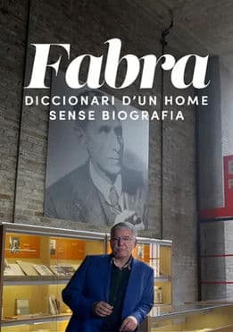 Fabra, diccionari d'un home sense biografia poster
