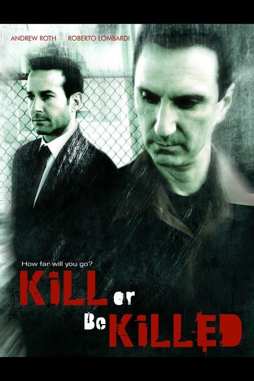 Kill or Be Killed poster