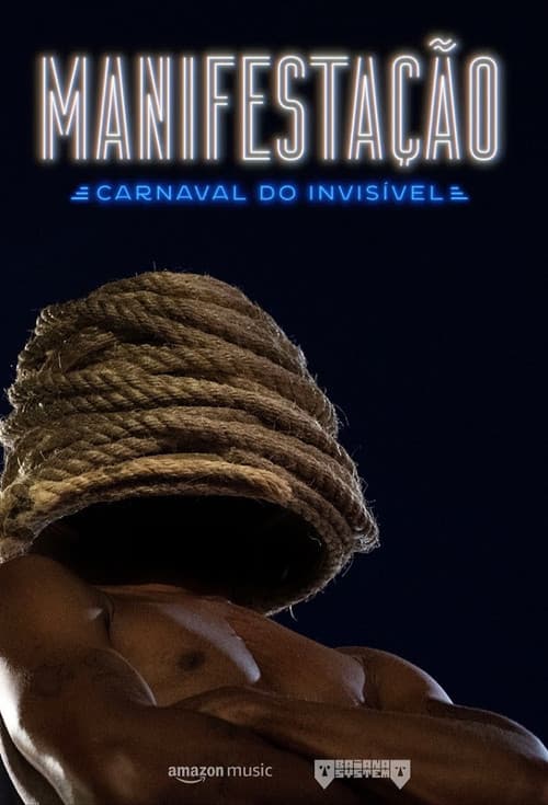 Manifestação: Carnaval do Invisível poster
