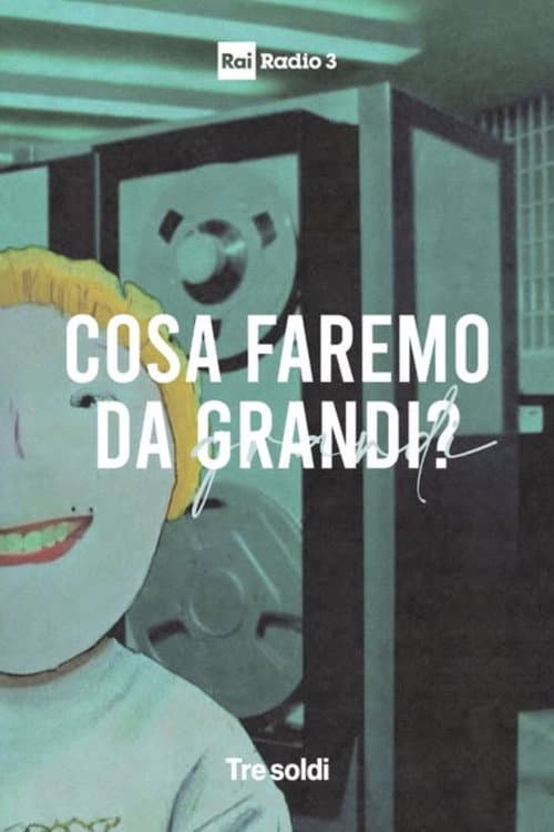 Cosa faremo da grandi poster